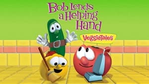 VeggieTales Bob Lends a Helping Hand
