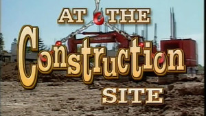 At the Construction Site