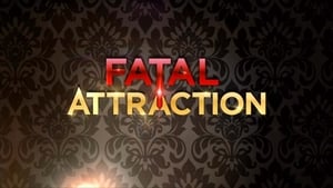 Fatal Attraction