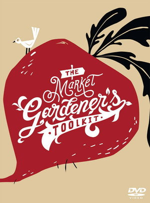 The Market Gardener's Toolkit 4