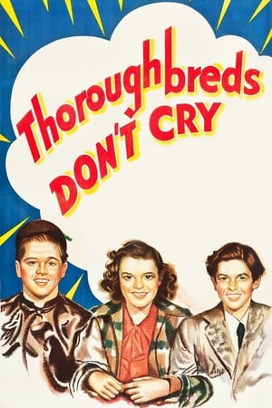 Thoroughbreds Don't Cry 1937