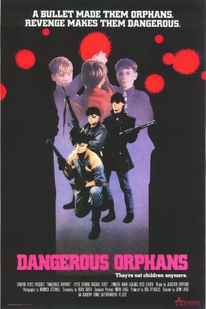 Poster Dangerous Orphans 1985