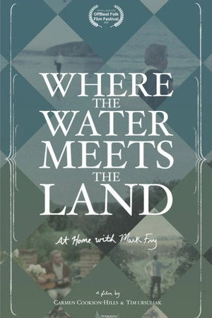 Where the Water Meets the Land: At Home With Mark Fry (2025)
