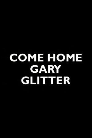 Image Come Home Gary Glitter