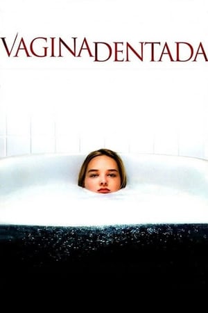 Assistir Vagina Dentada Online Grátis