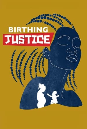 Birthing Justice (2023)