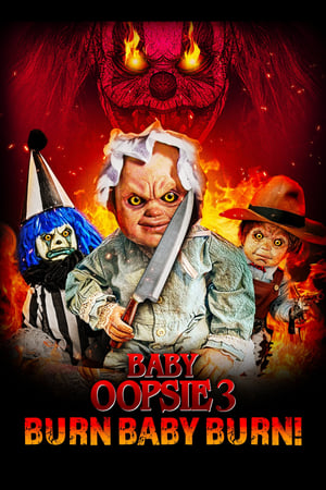 Poster Baby Oopsie 3: Burn Baby Burn 2024