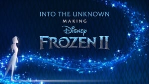 poster Into the Unknown: Making Frozen II