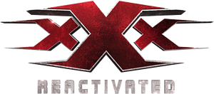 xXx : Reactivated