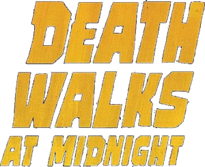 Death Walks at Midnight
