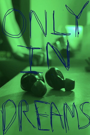 Only in Dreams (2026)