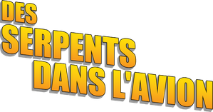 Des Serpents Dans l'Avion