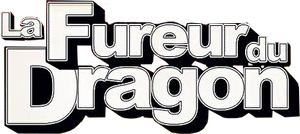 La Fureur du dragon