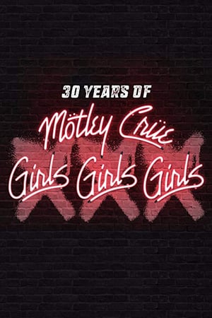 Poster 30 Years of Mötley Crüe: XXX Girls Girls Girls 2017