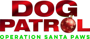 Dog Patrol Operation Santa Paws (2025)