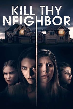 Poster Kill Thy Neighbor (2019)