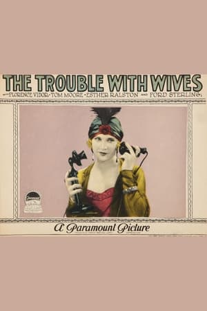 Poster The Trouble With Wives (1925)