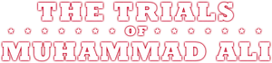 The Trials of Muhammad Ali — Logos 2