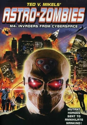 Poster Astro Zombies: M4 - Invaders from Cyberspace (2012)