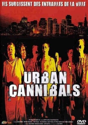 Urban Cannibals film complet