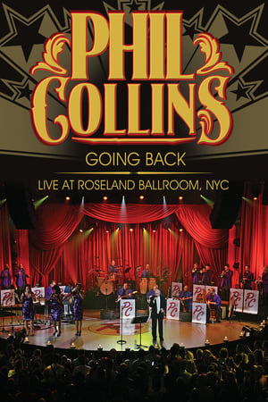 Phil Collins: Going Back - Live at the Roseland Ballroom, NYC poster