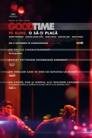 Image Good Time: Pe bune, o să-ţi placă