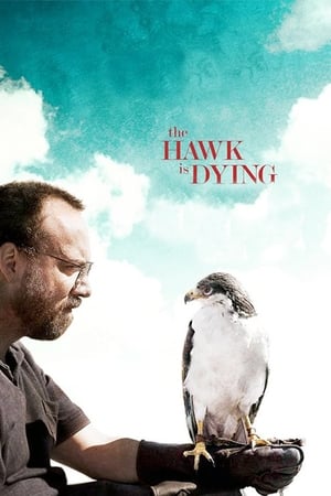 Poster The Hawk Is Dying 2007