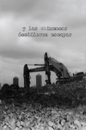 And the Chimneys Decided to Escape