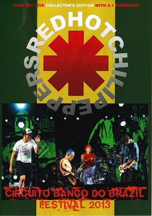 Poster Red Hot Chili Peppers: [2013] Circuito Banco Do Brasil Festival (2013)