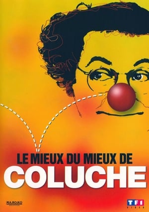 Poster Le mieux du mieux de Coluche (2007)