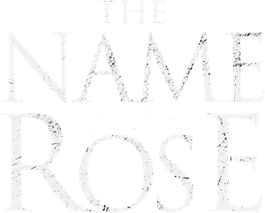 The Name of the Rose