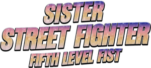 Sister Street Fighter: Fifth Level Fist