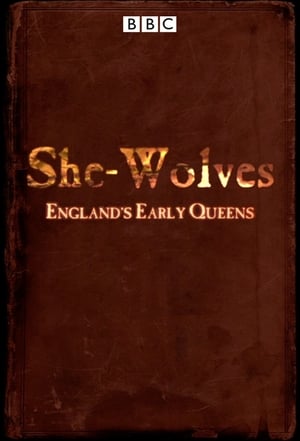 She-Wolves: England's Early Queens 2012