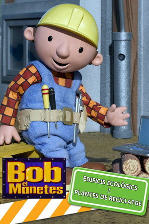 Bob the Builder: Green Builds and Recycling Centres 2