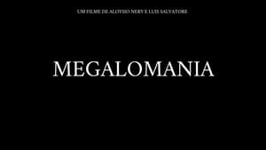 Megalomania film complet