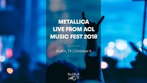 Metallica LIVE from ACL Music Fest 2018 on Red Bull TV