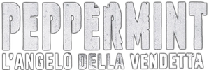Peppermint - L'angelo della vendetta