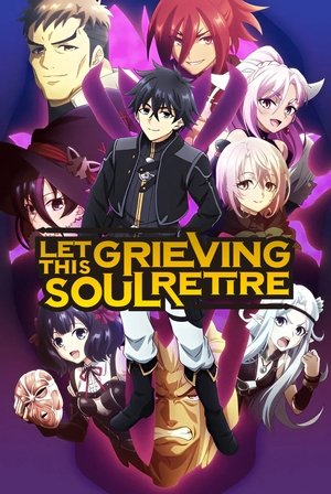Let This Grieving Soul Retire Season 1