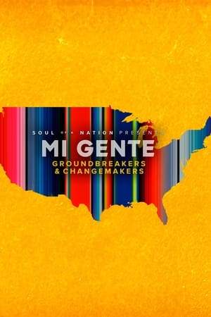 Poster Soul of a Nation Presents Mi Gente: Groundbreakers and Changemakers 2022
