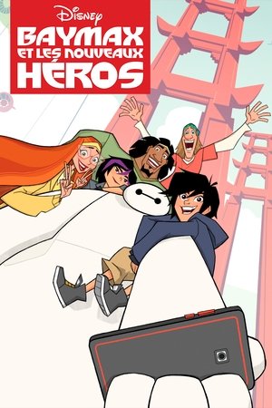 Poster Baymax et les nouveaux héros Saison 3 La bataille des nouveaux héros 2020