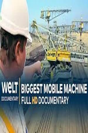The Biggest Mobile Work Machine In The World