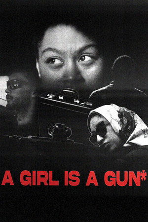 A Girl Is A Gun* 3
