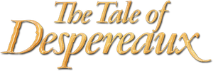 The Tale of Despereaux