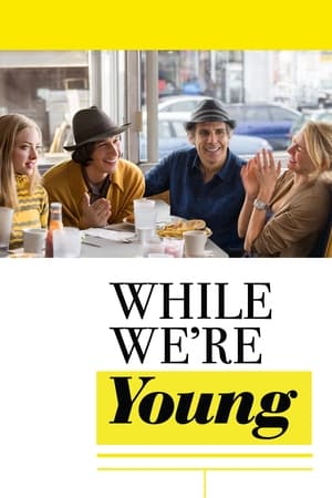 Poster While We're Young 2015