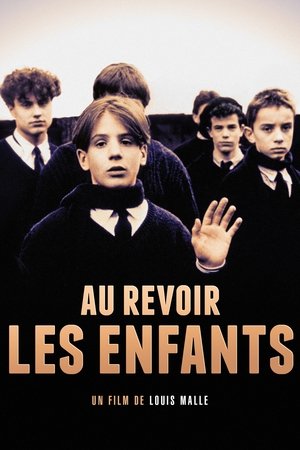 Au Revoir Les Enfants - 1987 Au Revoir Les Enfants - 1987
