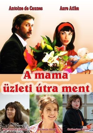 A mama üzleti útra ment 2008