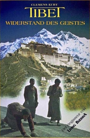 Tibet - Widerstand des Geistes film complet