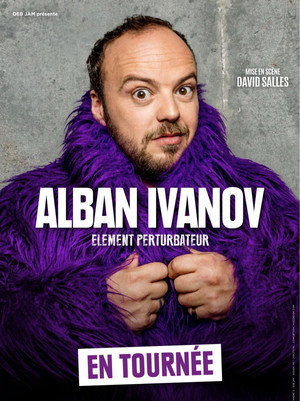 Alban Ivanov - Élément perturbateur 3