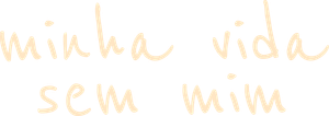 Mi vida sin mí — Logos 2