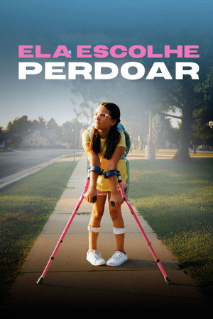 Ela Escolhe Perdoar - Poster